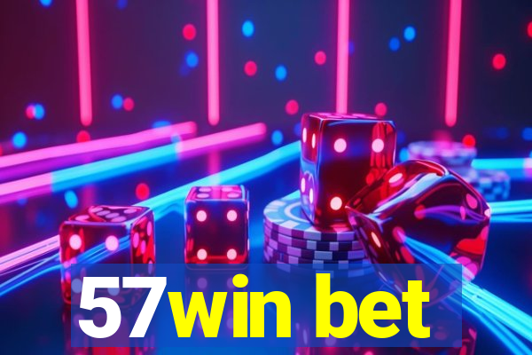 57win bet